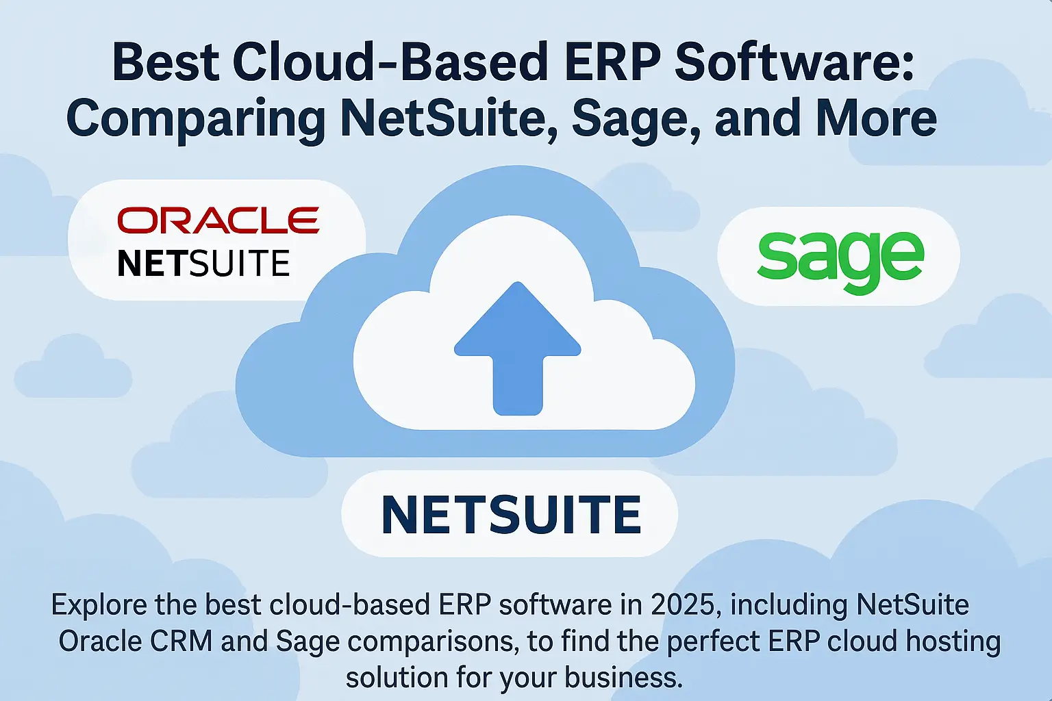 Best Cloud-Based ERP Software: Comparing NetSuite, Sage, and More